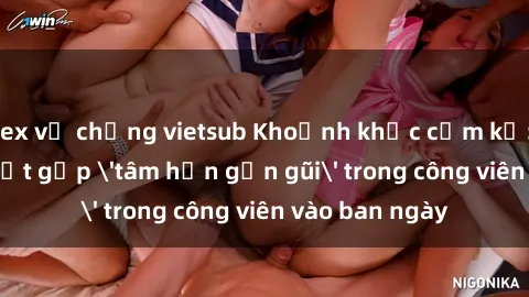 sex vợ chồng vietsub Khoảnh khắc cấm kỵ: Cặp đôi bị bắt gặp 'tâm hồn gần gũi' trong công viên vào ban ngày