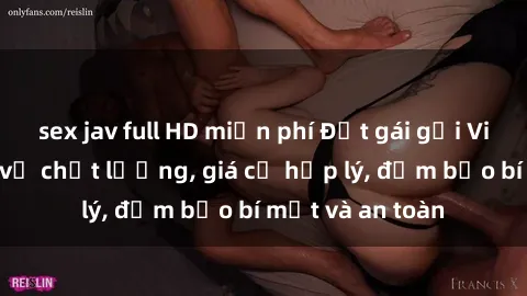 sex jav full HD miễn phí Đặt gái gọi Việt Nam: Dịch vụ chất lượng, giá cả hợp lý, đảm bảo bí mật và an toàn